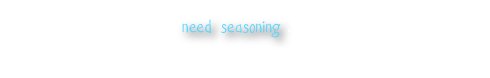 Think about KNOW us “need seasoning”.  Share we-solutions for issues that affect young people and that can affect us all. 